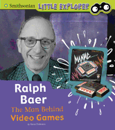 Ralph Baer: The Man Behind Video Games