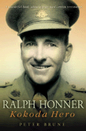 Ralph Honner: Kokoda Hero - Brune, Peter