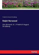 Ralph Norwood: Von Armand. d. i. Friedrich August Strubberg