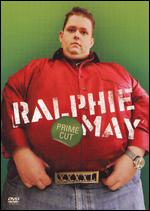Ralphie May: Prime Cut - Alan C. Blomquist