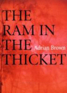 Ram in the Thicket - Brown, Adrian