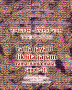 Rama Jayam - Likhita Japam: Rama-Nama Mala, Simple (I): A Rama-Nama Journal for Writing the 'rama' Name 100,000 Times, Plain Design