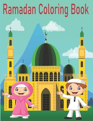 Ramadan Coloring Book: Amazing Ramadan Coloring Pages for Kids ...