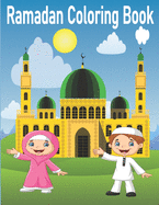 Ramadan Coloring Book: Easy Educational Coloring Images for kids / Ramadan Coloring Book for Kids / Ramadan Islamic Coloring Book for Kids