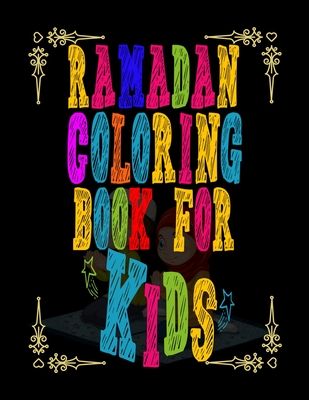 Ramadan Coloring Book for Kids: Best Gift For Toddlers, kids Islamic book aged 4-8 - Publishing House, Ar Dreams