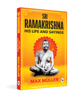 Ramakrishna: His Life and Sayings