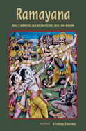 Ramayana: India's Immortal Tale of Adventure, Love and Wisdom