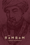 Rambam, the a Brief Biography