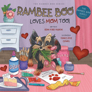 Rambee Boo Loves Mom Too!
