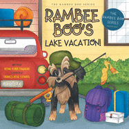 Rambee Boo's Lake Vacation!