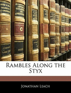 Rambles Along the Styx