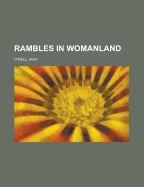 Rambles in Womanland