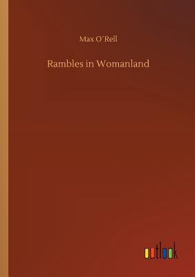 Rambles in Womanland - Orell, Max