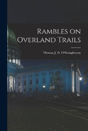 Rambles on Overland Trails