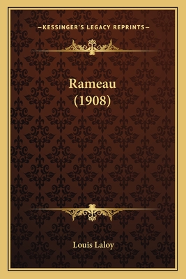 Rameau (1908) - Laloy, Louis