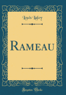 Rameau (Classic Reprint)