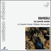 Rameau: Les Grands Motets - La Chapelle Royale; Philippe Herreweghe (conductor)