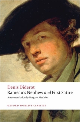 Rameau's Nephew and First Satire - Diderot, Denis, and Mauldon, Margaret, and Cronk, Nicholas (Introduction by)
