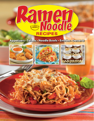 Ramen Noodle Recipes - Publications International Ltd