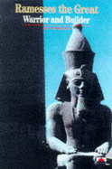 Ramesses the Great: Warrior and Builder