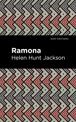 Ramona - Jackson, Helen Hunt, and Editions, Mint (Contributions by)