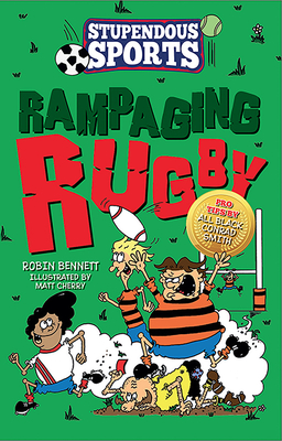 Rampaging Rugby - Bennett, Robin