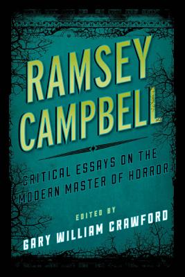 Ramsey Campbell: Critical Essays on the Modern Master of Horror - Crawford, Gary William (Editor)