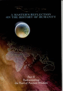 Ramtha: A Master's Reflection on the History of Humanity