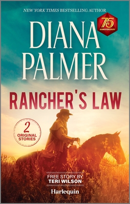 Rancher's Law: Heartfelt Cowboy Romance - Palmer, Diana, and Wilson, Teri