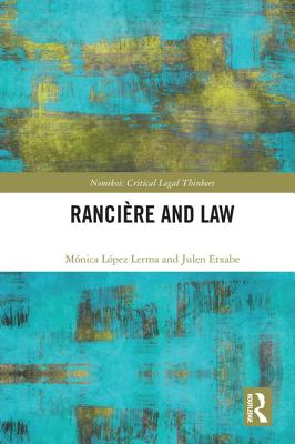 Ranciere and Law - Lopez Lerma, Monica (Editor), and Etxabe, Julen (Editor)