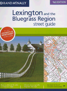 Rand McNally Lexington and the Bluegrass Region Street Guide