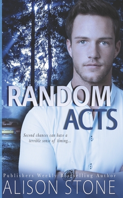 Random Acts: A Stand-alone Clean Romantic Suspense Novel - Stone, Alison