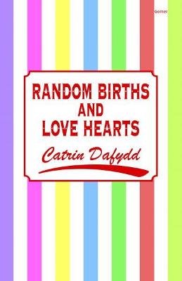 Random Births and Love Hearts - Dafydd, Catrin