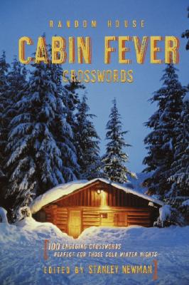 Random House Cabin Fever Crosswords - Newman, Stanley