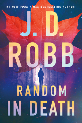 Random in Death: An Eve Dallas Novel - Robb, J D