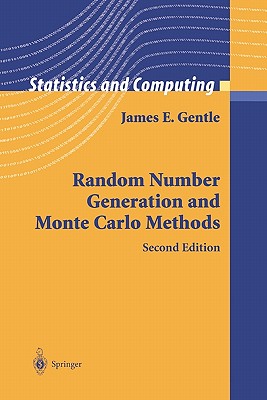 Random Number Generation and Monte Carlo Methods - Gentle, James E.