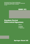 Random Partial Differential Equations: Proceedings of the Conference Held at the Mathematical Research Institute at Oberwolfach, Black Forest, November 19-25, 1989