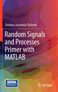 Random Signals and Processes Primer with MATLAB