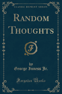 Random Thoughts (Classic Reprint)