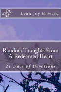 Random Thoughts from a Redeemed Heart: 21 Days of Devotions