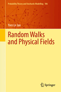 Random Walks and Physical Fields