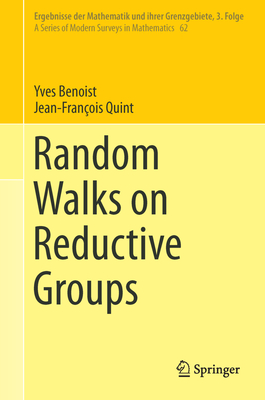 Random Walks on Reductive Groups - Benoist, Yves, and Quint, Jean-Franois