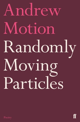 Randomly Moving Particles - Motion, Andrew, Sir