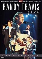 Randy Travis: Live - It was Just a Matter of Time