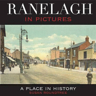 Ranelagh in Pictures - Roundtree, Susan