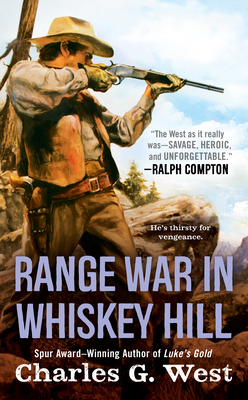 Range War in Whiskey Hill - West, Charles G