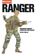 Ranger: Behind Enemy Lines in Vietnam - Field, Ron