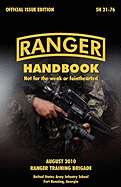 Ranger Handbook: The Official U.S. Army Ranger Handbook Sh21-76, Revised August 2010