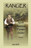 Ranger: North American Frontier Soldier, Volume II