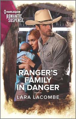 Ranger's Family in Danger - Lacombe, Lara